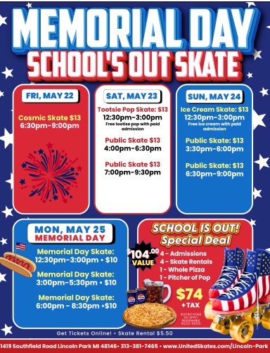schools out Memorial Weekend Lets go Skating at United Skates
