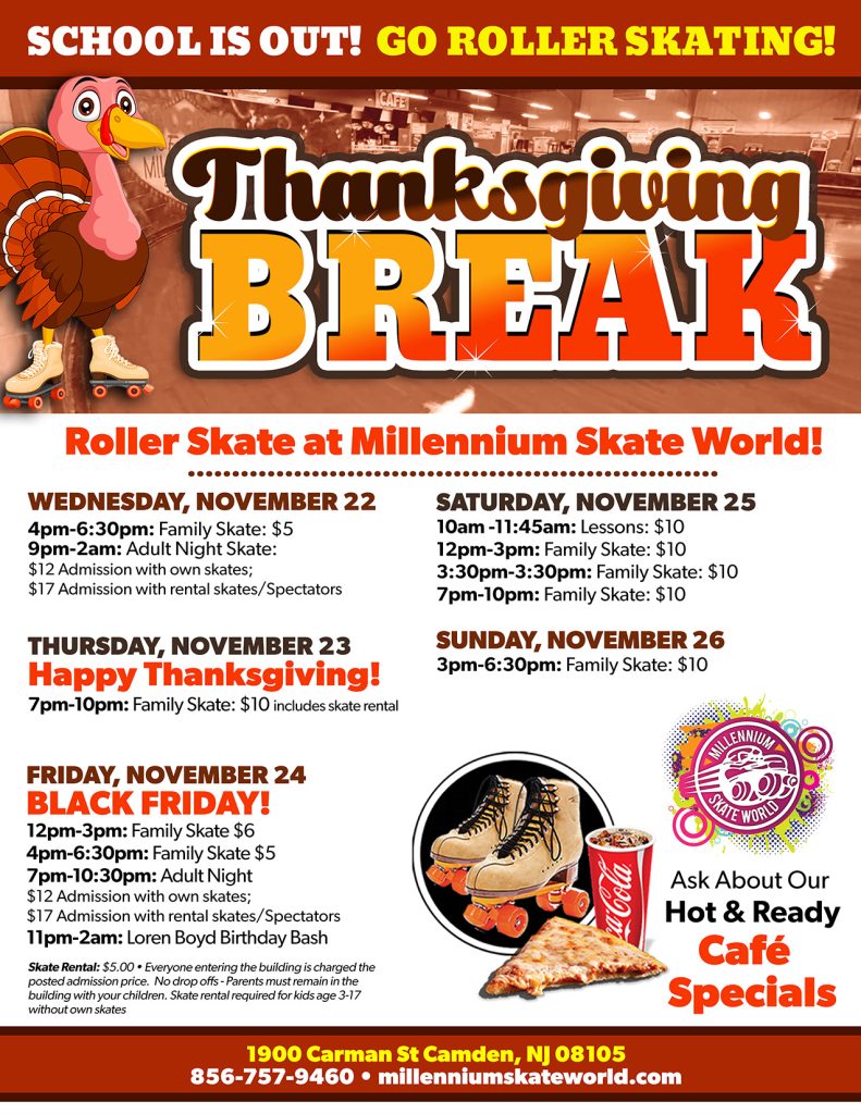 Millennium Skate World Thanksgiving Break Schedule