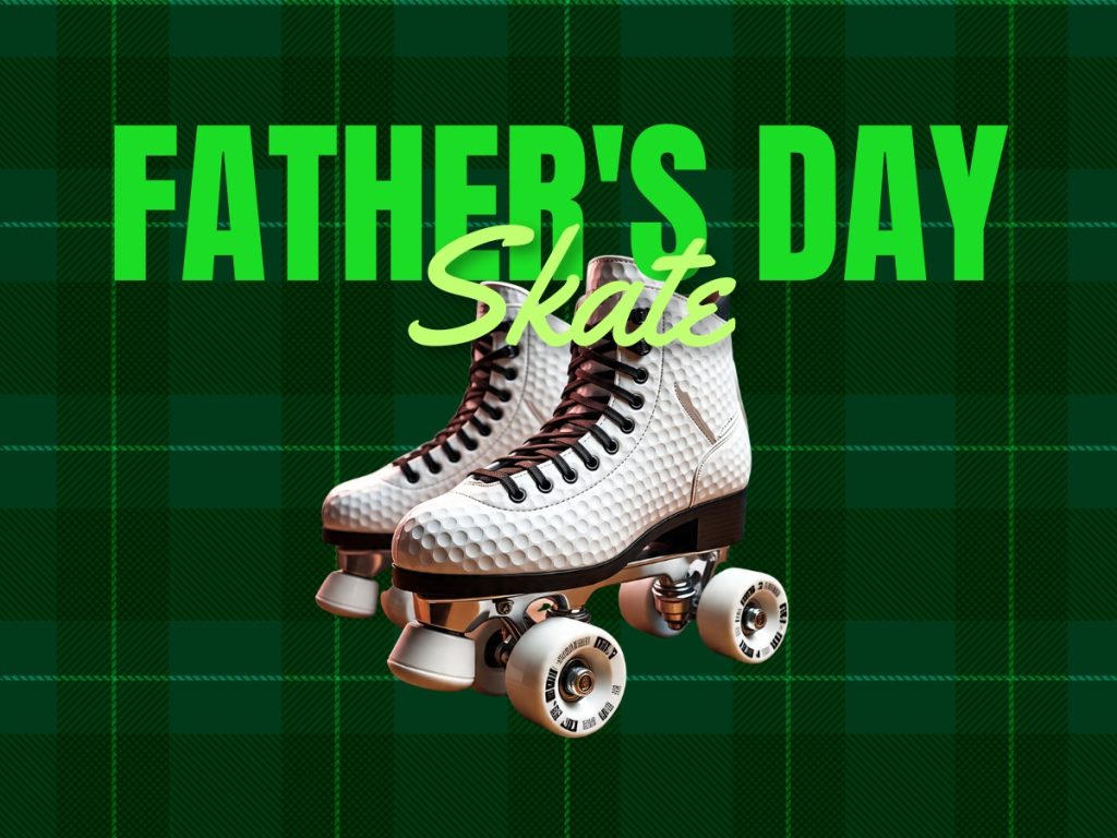 Fathers Day Skate at United Skates