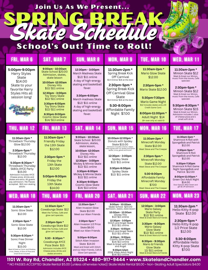 Spring break skate schedule March 9 to 23 2026 at Skateland Chandler Arizona with daily themed skating sessions and special events for kids and families