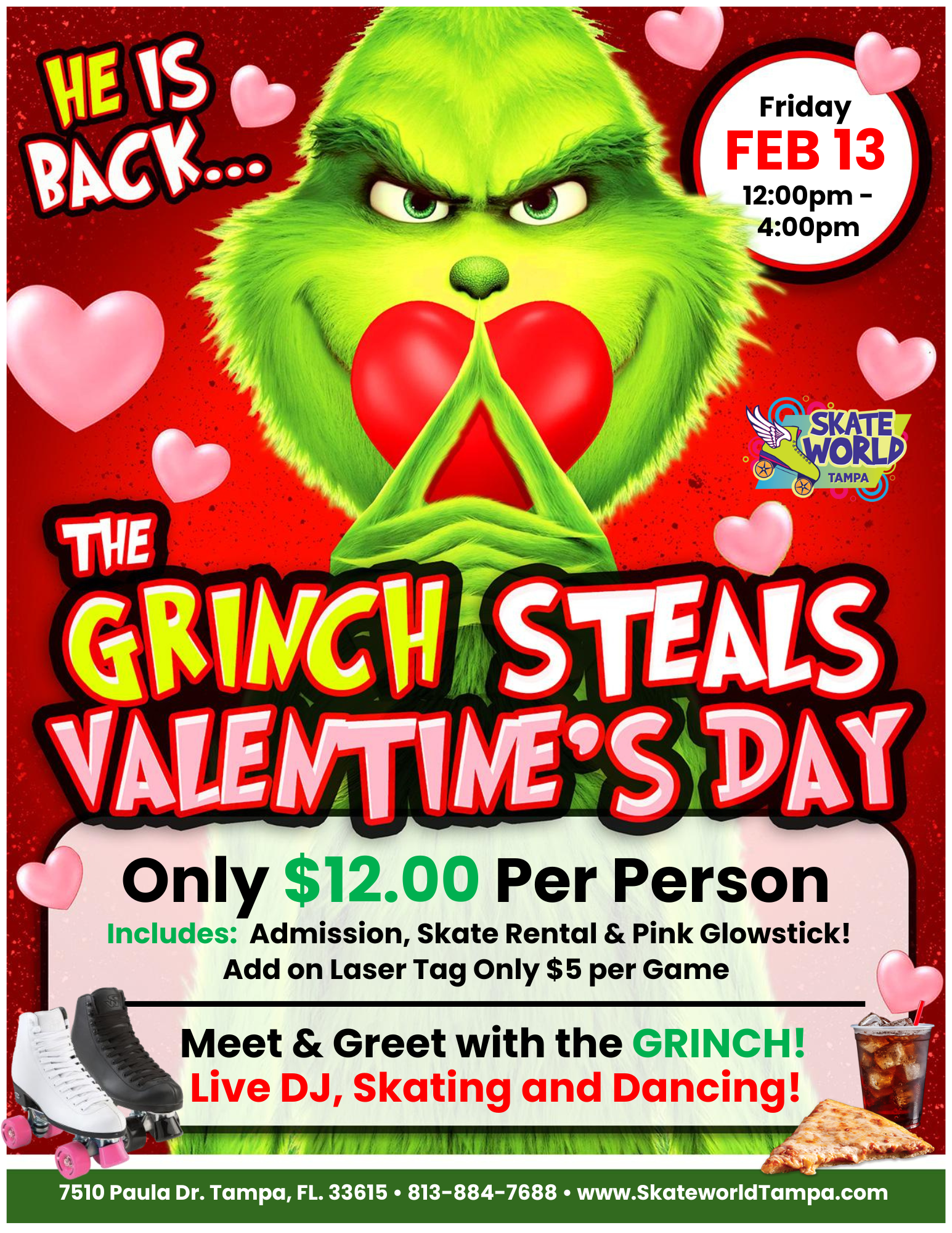 The Grinch Steals Valentine's Day at Skateworld Tampa! Grab your Special Someone and Come Out to Meet the Grinch!