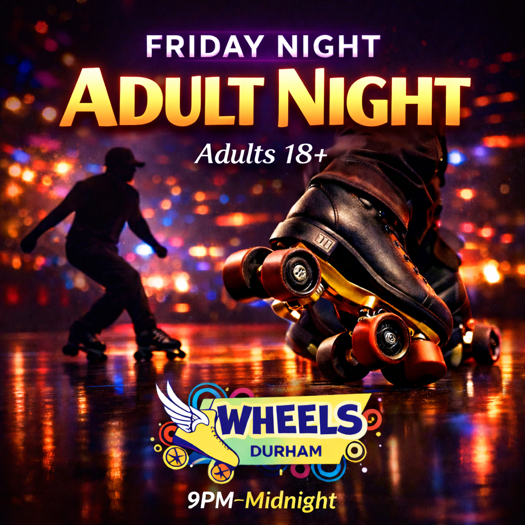 Friday Night Adult Night Durham